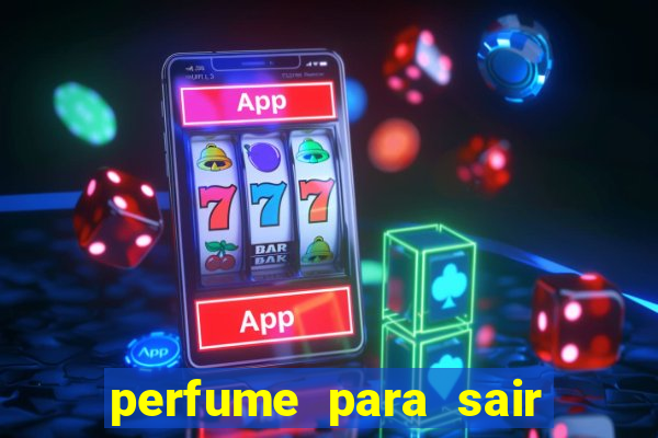 perfume para sair a noite